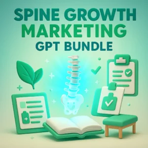 Spine Growth GPT Bundle for Chiropractors